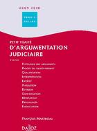 Couverture du livre « Petit traité d'argumentation judiciaire (3e édition) » de Francois Martineau aux éditions Dalloz