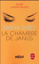 Couverture du livre « Juliette Society Tome 2 : la chambre de Janus » de Sasha Grey aux éditions Le Livre De Poche