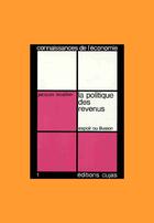 Couverture du livre « La politique des revenus » de Jacques Lecaillon aux éditions Cujas