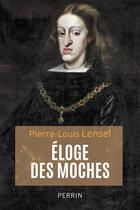 Couverture du livre « Éloge des moches » de Pierre-Louis Lensel aux éditions Perrin
