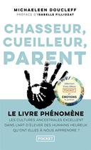 Couverture du livre « Chasseur, cueilleur, parent » de Michaeleen Doucleff aux éditions Pocket