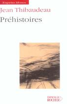 Couverture du livre « Prehistoires » de Jean Thibaudeau aux éditions Rocher