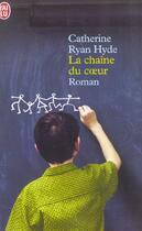 Couverture du livre « Chaine du coeur (la) » de Catherine Ryan-Hyde aux éditions J'ai Lu