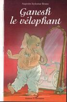 Couverture du livre « Ganesh le vélophant » de Augustin-Jaykumar Brutus aux éditions Editions L'harmattan