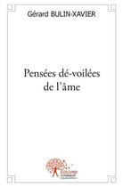 Couverture du livre « Pensees de voilees de l ame » de Gerard Bulin-Xavier aux éditions Edilivre