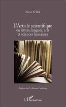 Couverture du livre « L'article scientifique en lettres, langues, arts et sciences humaines » de Pierre N'Da aux éditions L'harmattan