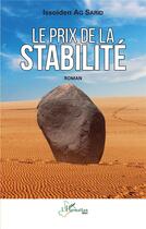 Couverture du livre « Le prix de la stabilité » de Issoiden Ag Sarid aux éditions L'harmattan