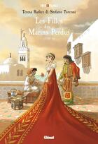 Couverture du livre « Les filles des marins perdus Tome 3 » de Stefano Turconi et Teresa Radice aux éditions Glenat