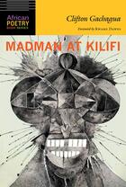 Couverture du livre « Madman at Kilifi » de Clifton Gachagua aux éditions Amalion