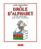 Couverture du livre « Drôle d'alphabet ; les aventures d'une tarte aux pommes » de Agnes Rosenstiehl aux éditions La Ville Brule