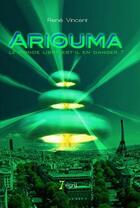 Couverture du livre « Ariouma, le monde libre est-il en danger ? » de René Vincent aux éditions 7 Ecrit