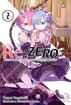 Couverture du livre « Re : Zero - re:vivre dans un autre monde à partir de zéro Tome 2 » de Tappei Nagatsuki et Shinichirou Otsuka aux éditions Ofelbe