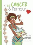 Couverture du livre « Le cancer & l'amour » de Isabelle Hubert aux éditions De Saxe