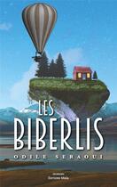 Couverture du livre « Les Biberlis » de Odile Seraoui aux éditions Editions Maia