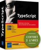 Couverture du livre « Typescript - coffret de 2 livres : optimisez et securisez votre production de code javascript » de Sylvain Pontoreau aux éditions Eni