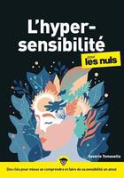 Couverture du livre « L'hypersensibilité pour les nuls (2e édition) » de Saverio Tomasella aux éditions Pour Les Nuls