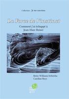 Couverture du livre « La force de l'instinct : comment j'ai echappe a jean-marc reiser » de Williams-Iwhiwhu Bet aux éditions Les Editions Du 3/9