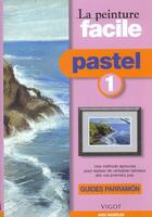 Couverture du livre « Guides Parramon ; Pastel T.1 » de Jose-Maria Parramon aux éditions Vigot