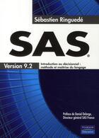 Couverture du livre « Sas ; base sas, sas/graph, ods, sas macro » de Sebastien Ringuede aux éditions Pearson