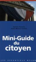 Couverture du livre « Mini-guide du citoyen (édition 2006) » de Sylvie Furois et Jean-Marie Furois aux éditions Milan