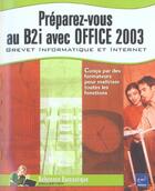 Couverture du livre « Preparez-vous au b2i avec office 2003 » de  aux éditions Eni