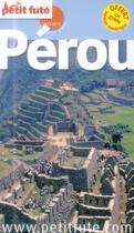 Couverture du livre « GUIDE PETIT FUTE ; COUNTRY GUIDE ; Pérou (édition 2014-2015) » de  aux éditions Le Petit Fute