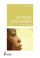 Couverture du livre « Le mufle des Antilles et autres nouvelles » de Annie Cluzel aux éditions Societe Des Ecrivains