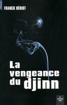 Couverture du livre « La vengeance du djinn » de Franck Heriot aux éditions Le Cherche-midi