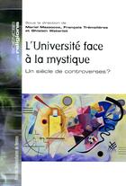 Couverture du livre « L'université face à la mystique ; un siècle de controverses ? » de Mariel Mazzocco aux éditions Pu De Rennes