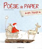 Couverture du livre « Poésie de papier en hiver » de Isabelle Guiot-Hullot aux éditions De Saxe