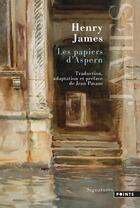 Couverture du livre « Les papiers d'Aspern » de Henry James aux éditions Points