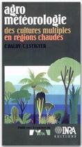 Couverture du livre « Agrometeorologie des cultures multiples - baldy/agrometeorologie des cultures multiples/en region ch » de Baldy aux éditions Quae