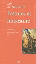 Couverture du livre « Postures Et Impostures » de Luc De Heusch aux éditions Labor Sciences Humaines