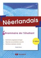 Couverture du livre « Néerlandais ; grammaire de l'étudiant (5e. édition) » de Gerda Sonck aux éditions De Boeck Superieur