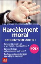 Couverture du livre « Harcèlement moral ; comment s'en sortir (édition 2017) » de Gava Marie-Jose aux éditions Prat