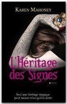 Couverture du livre « L'héritage des signes » de Karen Mahoney aux éditions City