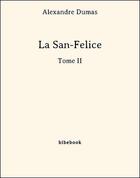 Couverture du livre « La San-Felice t.2 » de Alexandre Dumas aux éditions Bibebook