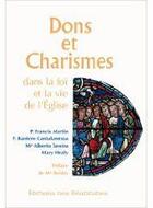 Couverture du livre « Dons et charismes dans la foi et la vie chrétienne » de Colloque Iccrs aux éditions Des Beatitudes