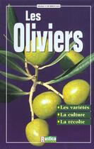 Couverture du livre « Oliviers (les) » de Michel Courboulex aux éditions Rustica