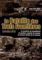 Couverture du livre « La bataille des trois frontières (mai-juin 1940) » de Jean-Yves Mary aux éditions Heimdal