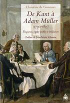 Couverture du livre « De Kant à Adam Müller (1790-1815) » de Christine De Gemeaux aux éditions Sorbonne Universite Presses