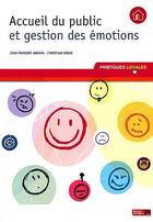 Couverture du livre « Accueil et gestion des émotions » de Jean-Francois Arienta et Christian Bodin aux éditions Berger-levrault