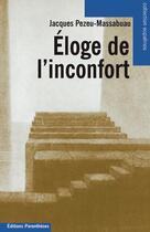 Couverture du livre « Eloge de l'inconfort » de Jacques Pezeu-Massabuau aux éditions Parentheses