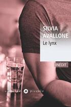 Couverture du livre « Le lynx » de Silvia Avallone aux éditions Liana Levi