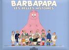 Couverture du livre « Barbapapa : les belles histoires » de Annette Tison et Talus Taylor aux éditions Les Livres Du Dragon D'or