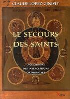Couverture du livre « Le secours de saints » de Claude Lopez aux éditions Xenia