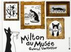 Couverture du livre « Milton au musée » de Hayde Ardalan et Gabriel Umstatter aux éditions La Joie De Lire