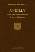 Couverture du livre « Andilly : Charly, Jussy et Saint-Symphorien ; pages d'histoire » de Dominique Bouverat aux éditions La Salevienne