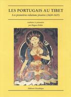 Couverture du livre « Les Portugais au Tibet ; les premières relations jésuites (1624-1635) » de Anonyme aux éditions Chandeigne