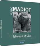 Couverture du livre « Marc madiot tellement madiot » de Emmanuelle Brun aux éditions Pc